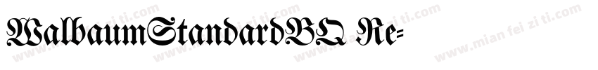 WalbaumStandardBQ Re字体转换